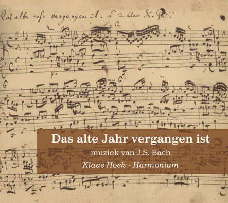 Das alte Jahr vergangen ist: muziek van J.S. Bach